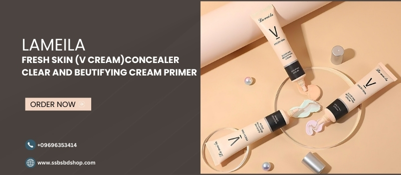 https://ssbsbdshop.com/product/lameila-fresh-skin-v-creamconcealer-clear-and-beutifying-cream-primer