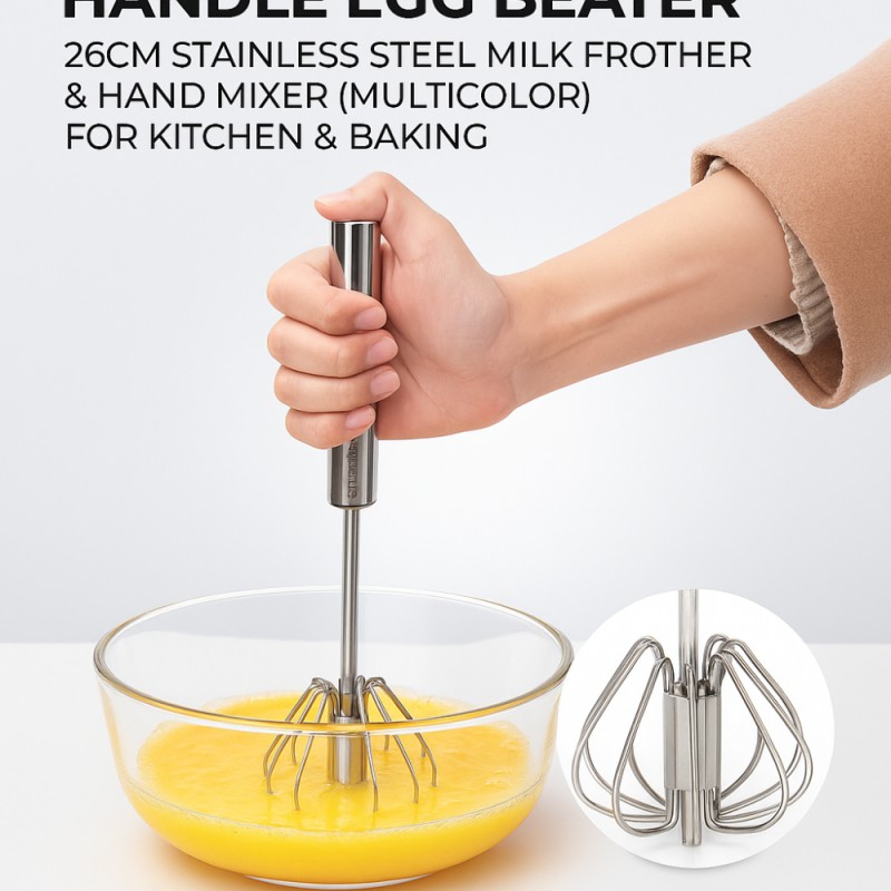 Semi-Automatic Handle Egg Beater – 26cm Stainless Steel Milk Frother & Hand Mixer (Multicolor) for Kitchen & Baking
