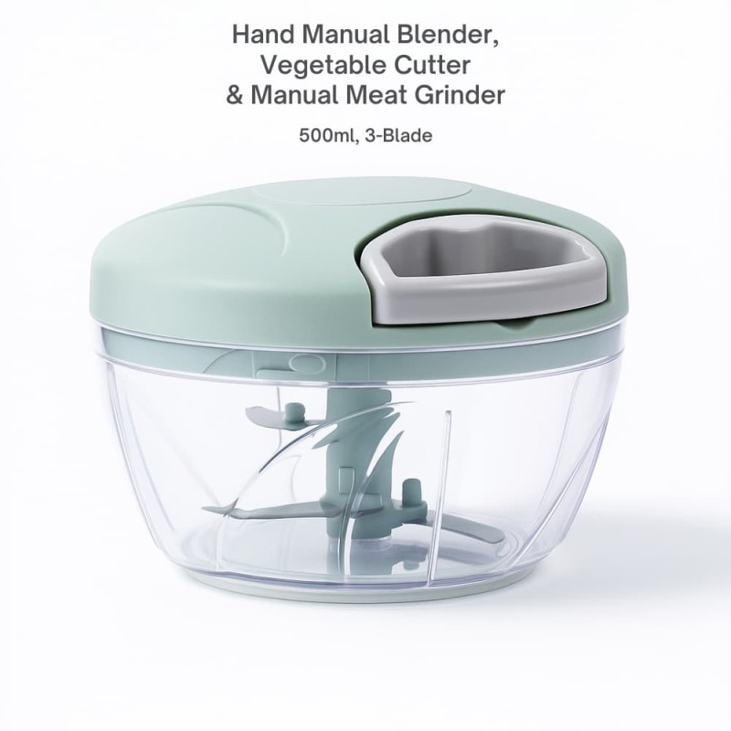 Hand Manual Blender, Vegetable Cutter & Manual Meat Grinder - 500ml, 3-Blade